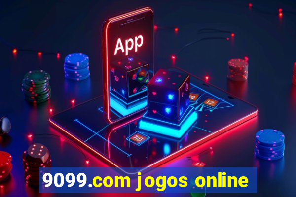 9099.com jogos online